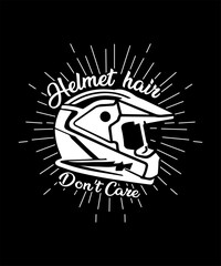 helmet hair don't care, Motorcycle Funny t-shirt design