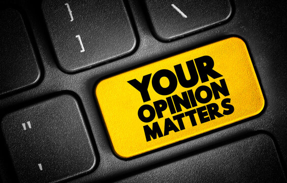 Your Opinion Matters text button on keyboard, concept background