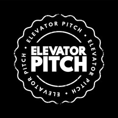 Elevator pitch - short description of an idea, product, or company that explains the concept in a short period of time, text concept stamp