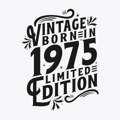 Vintage Born in 1975, Born in Vintage 1975 Birthday Celebration