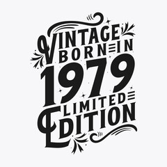 Vintage Born in 1979, Born in Vintage 1979 Birthday Celebration