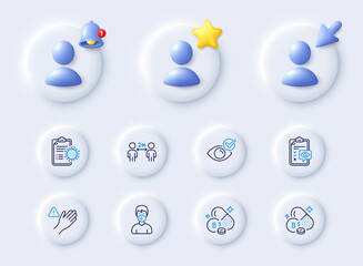 Dont touch, Pantothenic acid and Social distancing line icons. Placeholder with 3d cursor, bell, star. Pack of Niacin vitamin, Eye checklist, Check eye icon. Vector