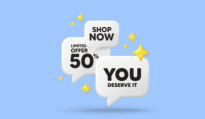 You deserve it tag. 3d offer chat speech bubbles. Special offer sign. Advertising promo symbol. You deserve it speech bubble 3d message. Talk box stars banner. Vector