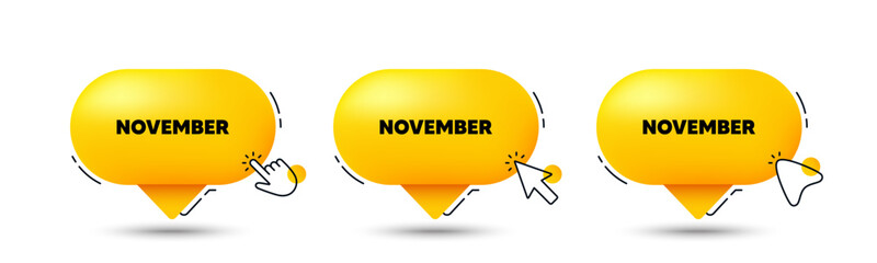 November month icon. Click here buttons. Event schedule Nov date. Meeting appointment planner. November speech bubble chat message. Talk box infographics. Vector