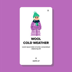 wool cold weather vector. winter warm, young woman, beautiful fashion, girl beauty, en smile wool cold weather web flat cartoon illustration