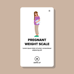 pregnant weight scale vector. woman female, pregnancy gain, care mother, healthy person, belly maternity pregnant weight scale web flat cartoon illustration