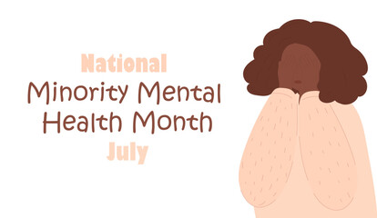 National Minority Mental Health Month concept vector. Character depression, stress. Anxiety, crisis, tears, exhaustion of human.