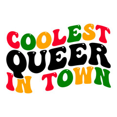 Coolest Queer In Town Retro Svg