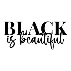 Black is Beautiful