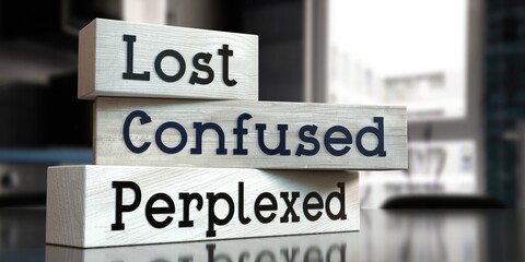 Lost, confused, perplexed - words on wooden blocks - 3D illustration