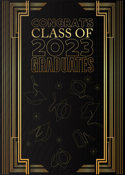 Black and gold class of 2023 Graduation design template. Vintage party invitation, congratulation event, greeting card. Vector high school or college graduate poster with retro art deco elements.