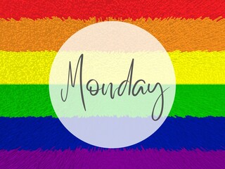 MONDAY Daily planner in rainbow, multi colored background, wallpaper, desktop background in LGBTQI theme for happy, pride, inclusive, parade, inclusive, safe place design, illustration. 