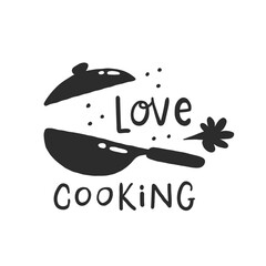 Love cooking. Hand drawn vector illustration. For badges, labels, logo, bakery, street festival, farmers market, country fair, shop, kitchen classes, cafe, food studio