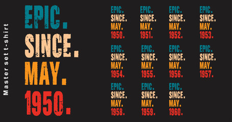 Fototapeta premium Epic Since May 1950-1960 vector design vintage letters retro colors. Cool t-shirt gift.