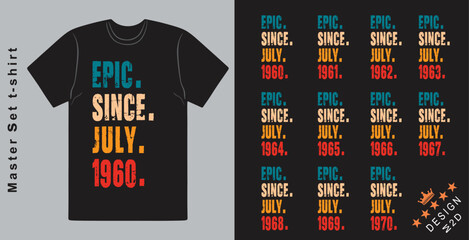 Epic Since July 1960-1970 vector design vintage letters retro colors. Cool T-shirt gift.