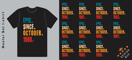 Epic Since October 1980-1990 vector design vintage letters retro colors. Cool T-shirt gift.