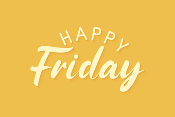 Happy Friday greeting text isolated on bright yellow background. vector illustration