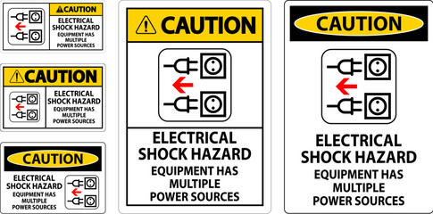 Caution Sign Electrical Shock Hazard, Equipment Has Multiple Power Sources