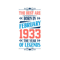 Best are born in February 1933. Born in February 1933 the legend Birthday