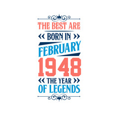 Best are born in February 1948. Born in February 1948 the legend Birthday