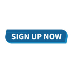 Sign Up Now In Blue Color Rectangle Shape For Advertising Business
