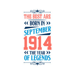 Best are born in September 1914. Born in September 1914 the legend Birthday