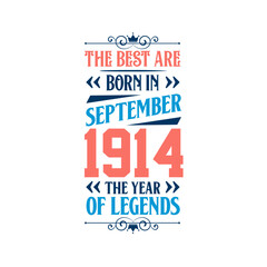 Best are born in September 1914. Born in September 1914 the legend Birthday