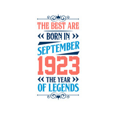 Best are born in September 1923. Born in September 1923 the legend Birthday