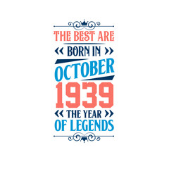 Best are born in October 1939. Born in October 1939 the legend Birthday