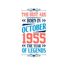 Best are born in October 1955. Born in October 1955 the legend Birthday
