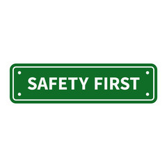 Safety First In Yellow Color And Rectangle Shape With Black Line First Sign Information
