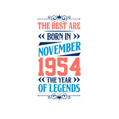 Best are born in November 1954. Born in November 1954 the legend Birthday