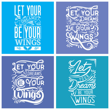 Let your dream be your wings Quotes for hand lettering t-shirt designs