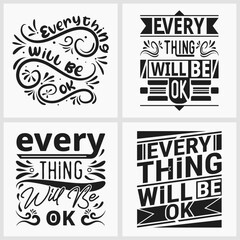 Fototapeta premium Everything will be ok t-shirt, positive quotes typography t shirt design