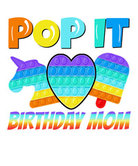 Pop It Birthday Mom Poppin Birthday
