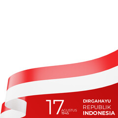 Fototapeta na wymiar 17 August 1945, Happy Indonesia Independent Day. Template of greeting card, banner with lettering of Dirgahayu Republik Indonesia. Waving Indonesia flags isolated on white background,