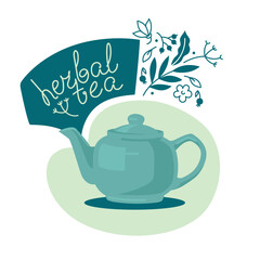 Ceramic teapot for herbal tea. Composition of natural herbs and teapot. Lettering. Vector image.