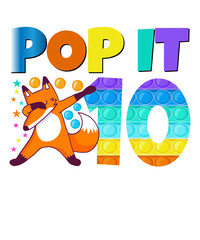 Pop It Fox Happy 10th Birthday Ten Cute Fox