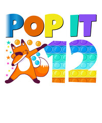 Pop It Fox Happy 12th Birthday Twelve Cute Fox