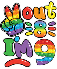 Peace Out 8 I'm 9 Rainbow Pop It Fidget Toy 9th Birthday