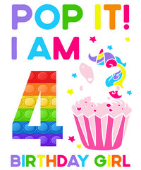 Fototapeta na wymiar Pop It! I Am 4 Birthday Girl Rainbow Color Unicorn