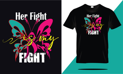 Her fight is my fight t-shirt design