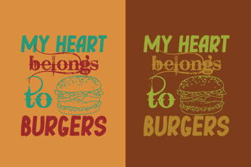 My Heart Belongs To Burgers, Burger Boy Retro Vintage Sunset, Black T-Shirt with Heart-Shaped Burger Design, Retro Burger, True Love for EPS JPG PNG,