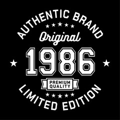 1986 Authentic brand. Apparel fashion design. Graphic design for t-shirt. Vector and illustration.
