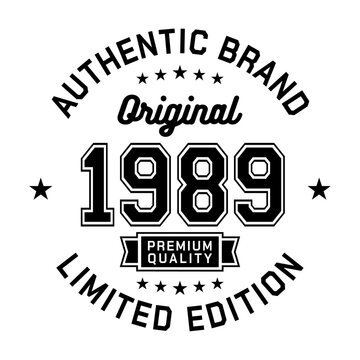 1989 Authentic brand. Apparel fashion design. Graphic design for t-shirt. Vector and illustration.
