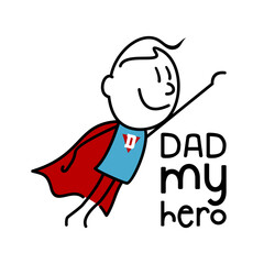 DAD MY HERO