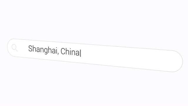 Typing Shanghai, China On Search Bar - Country's Biggest City And A Global Financial Hub. - closeup