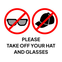Warning sign label not to wear hat and glasses