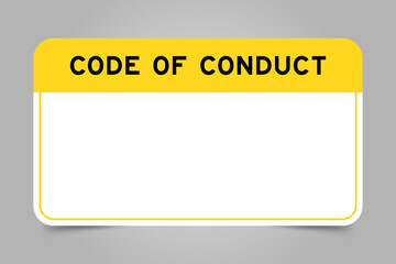 Label banner that have yellow headline with word code of conduct and white copy space, on gray background