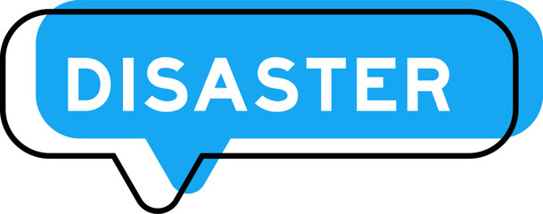 Speech banner and blue shade with word disaster on white background